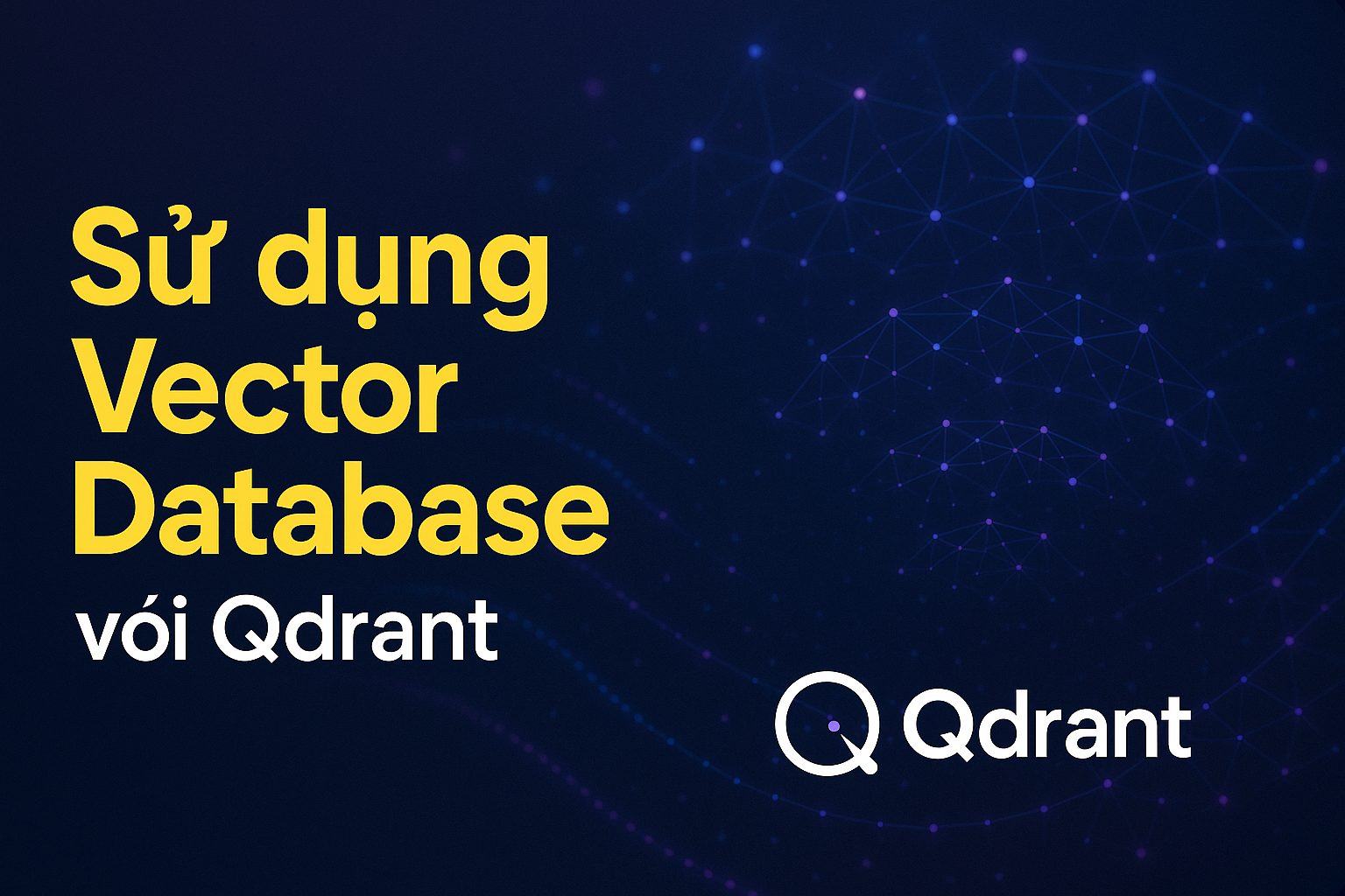 Sử dụng Vector Database với Qdrant